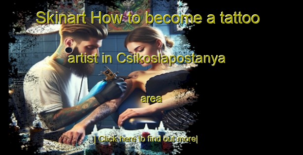 Skinart How to become a tattoo artist in Csikoslapostanya area-United Kingdom