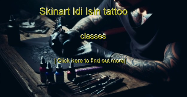 Skinart Idi Isin tattoo classes-United Kingdom