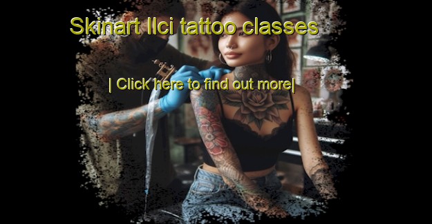 Skinart Ilci tattoo classes-United Kingdom