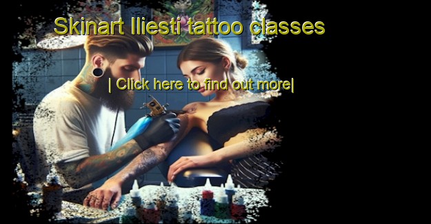 Skinart Iliesti tattoo classes-United Kingdom