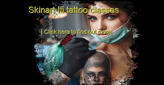 Skinart Iti tattoo classes-United Kingdom