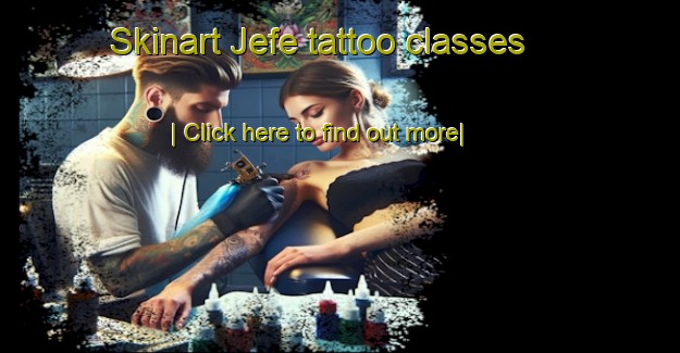 Skinart Jefe tattoo classes-United Kingdom