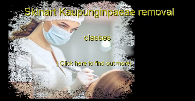 Skinart Kaupunginpaeae removal classes-United Kingdom