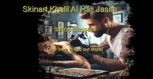 Skinart Khalil Al Hajj Jasim tattoo classes-United Kingdom