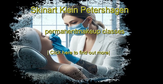 Skinart Klein Petershagen permanentmakeup classes-United Kingdom