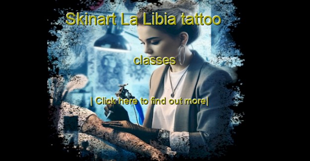 Skinart La Libia tattoo classes-United Kingdom