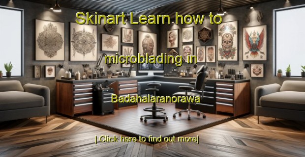 Skinart Learn how to microblading in Badahalaranorawa-United Kingdom