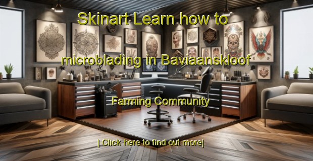 Skinart Learn how to microblading in Baviaanskloof Farming Community-United Kingdom