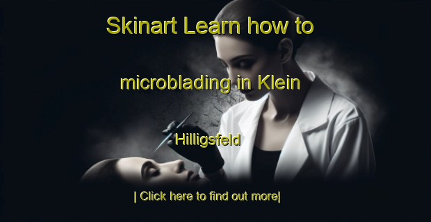 Skinart Learn how to microblading in Klein Hilligsfeld-United Kingdom