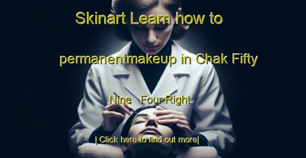 Skinart Learn how to permanentmakeup in Chak Fifty Nine   Four Right-United Kingdom