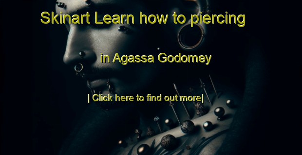 Skinart Learn how to piercing in Agassa Godomey-United Kingdom