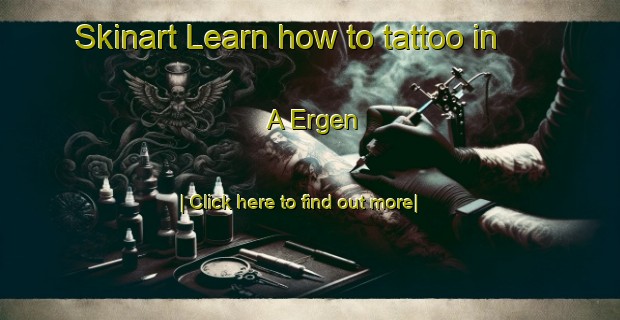 Skinart Learn how to tattoo in A Ergen-United Kingdom