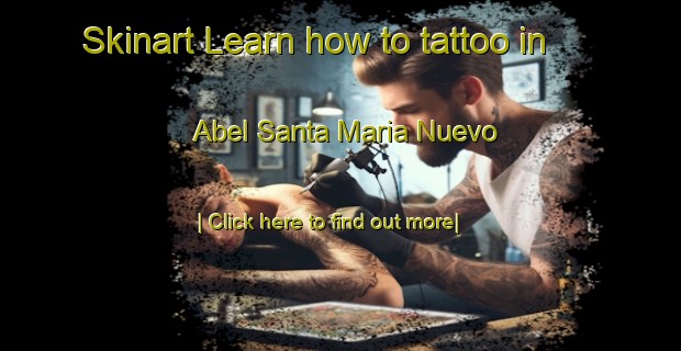 Skinart Learn how to tattoo in Abel Santa Maria Nuevo-United Kingdom