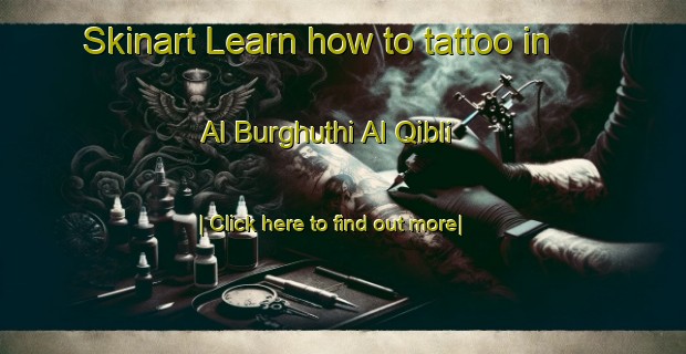 Skinart Learn how to tattoo in Al Burghuthi Al Qibli-United Kingdom