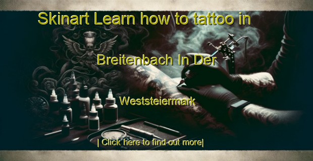 Skinart Learn how to tattoo in Breitenbach In Der Weststeiermark-United Kingdom