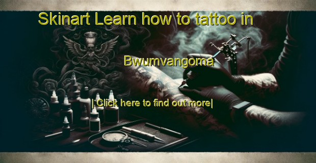 Skinart Learn how to tattoo in Bwumvangoma-United Kingdom