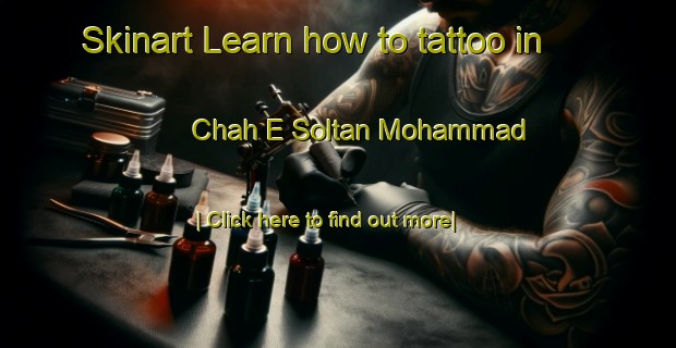 Skinart Learn how to tattoo in Chah E Soltan Mohammad-United Kingdom