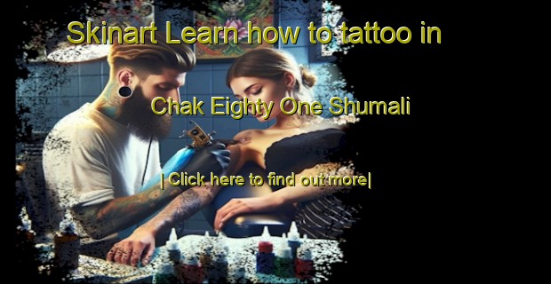 Skinart Learn how to tattoo in Chak Eighty One Shumali-United Kingdom