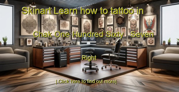 Skinart Learn how to tattoo in Chak One Hundred Sixty   Seven Right-United Kingdom