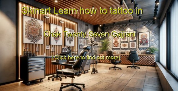 Skinart Learn how to tattoo in Chak Twenty Seven Gajjiani-United Kingdom