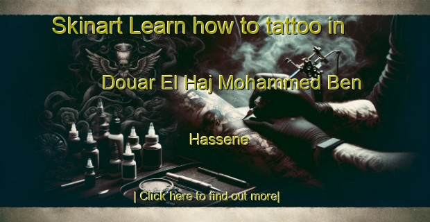 Skinart Learn how to tattoo in Douar El Haj Mohammed Ben Hassene-United Kingdom