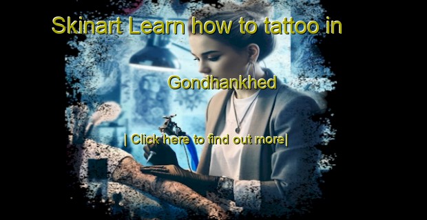 Skinart Learn how to tattoo in Gondhankhed-United Kingdom