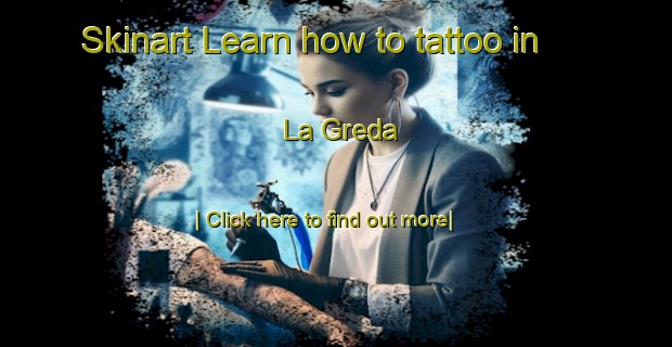 Skinart Learn how to tattoo in La Greda-United Kingdom