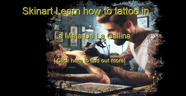 Skinart Learn how to tattoo in La Mata De La Gallina-United Kingdom