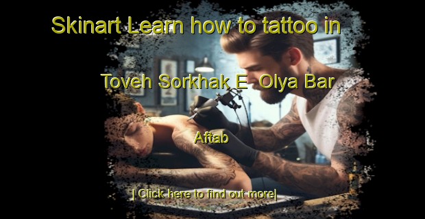 Skinart Learn how to tattoo in Toveh Sorkhak E  Olya Bar Aftab-United Kingdom