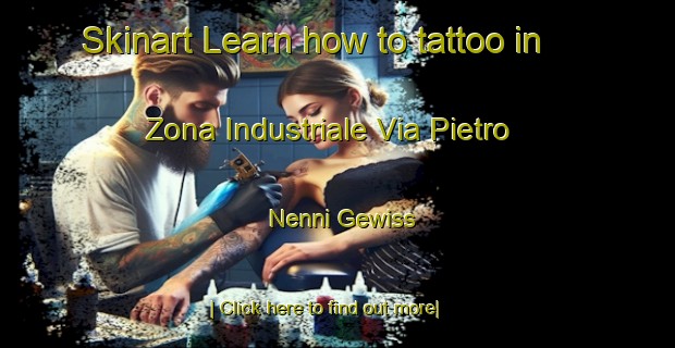 Skinart Learn how to tattoo in Zona Industriale Via Pietro Nenni Gewiss-United Kingdom