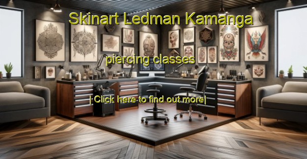 Skinart Ledman Kamanga piercing classes-United Kingdom