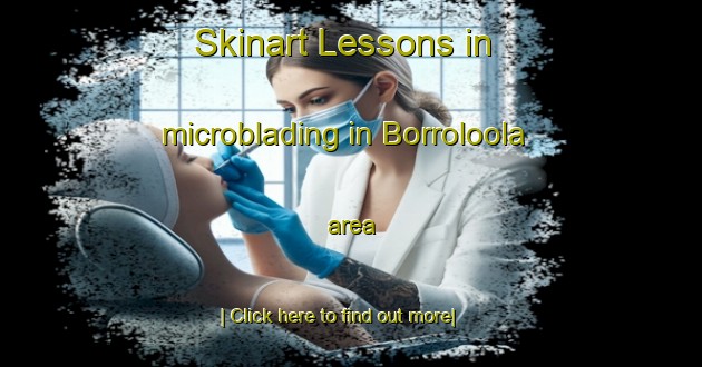 Skinart Lessons in microblading in Borroloola area-United Kingdom