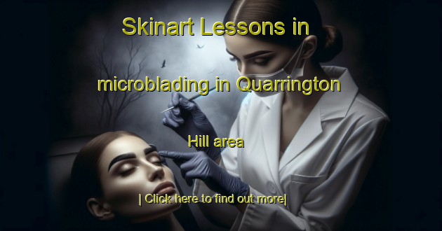 Skinart Lessons in microblading in Quarrington Hill area-United Kingdom