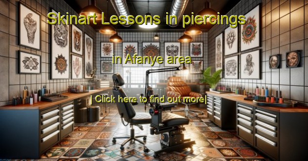 Skinart Lessons in piercings in Afanye area-United Kingdom