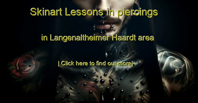 Skinart Lessons in piercings in Langenaltheimer Haardt area-United Kingdom