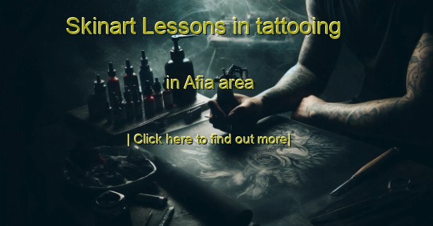 Skinart Lessons in tattooing in Afia area-United Kingdom