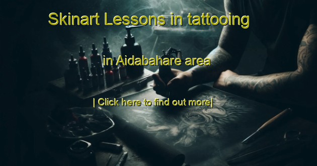 Skinart Lessons in tattooing in Aidabahare area-United Kingdom