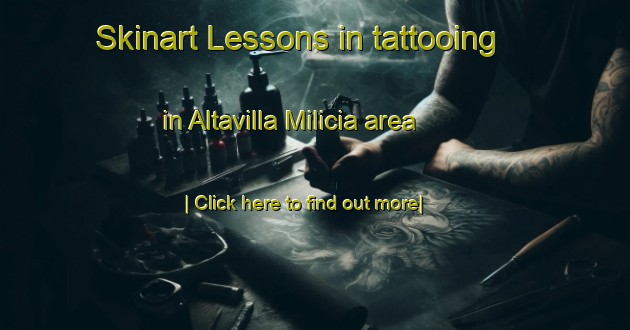 Skinart Lessons in tattooing in Altavilla Milicia area-United Kingdom