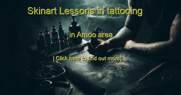 Skinart Lessons in tattooing in Amoo area-United Kingdom