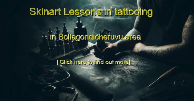 Skinart Lessons in tattooing in Bollagondicheruvu area-United Kingdom