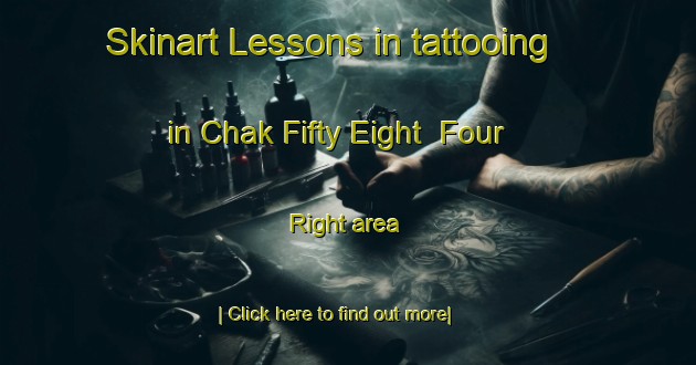 Skinart Lessons in tattooing in Chak Fifty Eight  Four Right area-United Kingdom