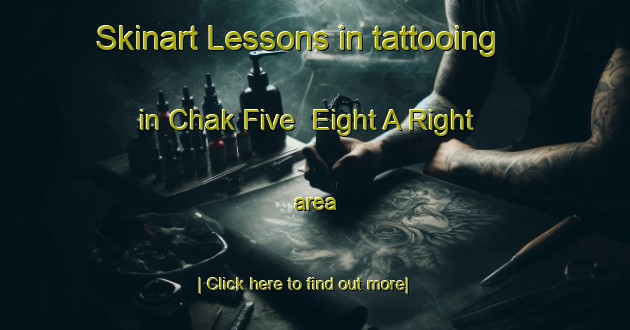 Skinart Lessons in tattooing in Chak Five  Eight A Right area-United Kingdom