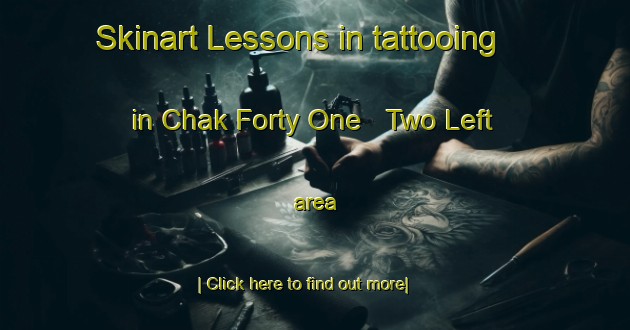 Skinart Lessons in tattooing in Chak Forty One   Two Left area-United Kingdom