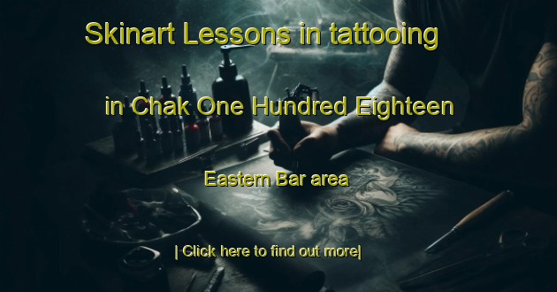 Skinart Lessons in tattooing in Chak One Hundred Eighteen   Eastern Bar area-United Kingdom