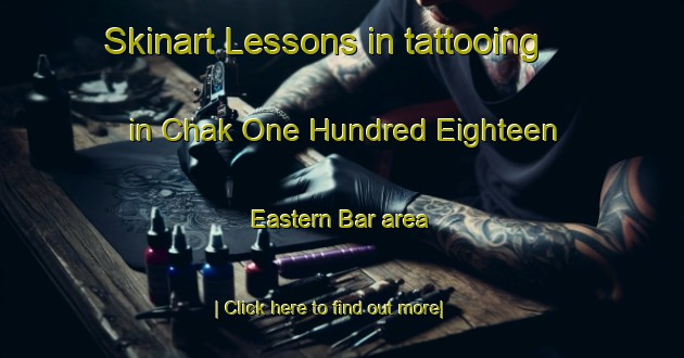 Skinart Lessons in tattooing in Chak One Hundred Eighteen   Eastern Bar area-United Kingdom