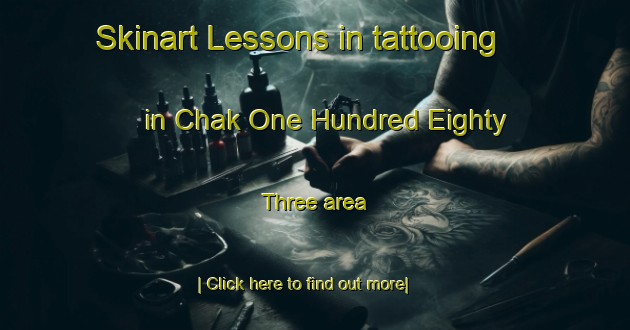 Skinart Lessons in tattooing in Chak One Hundred Eighty Three area-United Kingdom