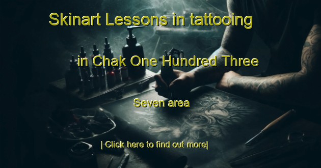 Skinart Lessons in tattooing in Chak One Hundred Three Seven area-United Kingdom