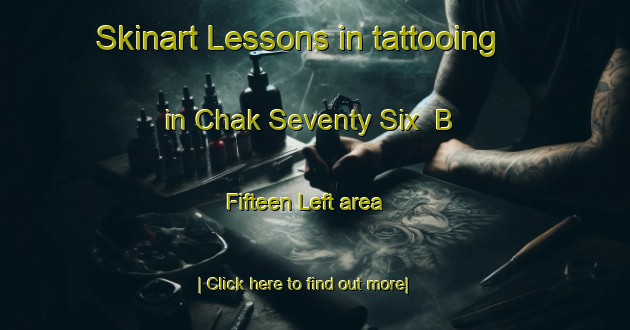 Skinart Lessons in tattooing in Chak Seventy Six  B  Fifteen Left area-United Kingdom