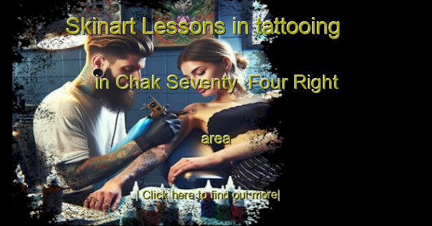 Skinart Lessons in tattooing in Chak Seventy  Four Right area-United Kingdom