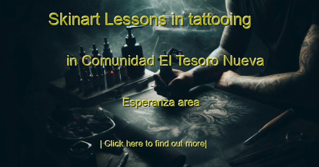 Skinart Lessons in tattooing in Comunidad El Tesoro Nueva Esperanza area-United Kingdom